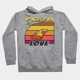 Pizza my love Hoodie